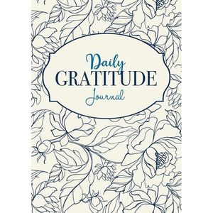 Daily Gratitude Journal: A 52-Week Mindful Guide to Becoming Grateful -- Blank C